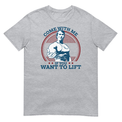 camiseta come with me if you want to lift de arnold schwarzenegger en color gris