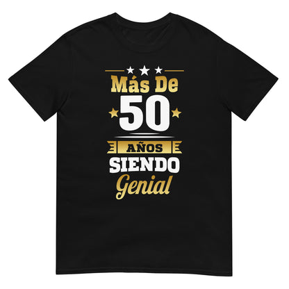 Camiseta Más de 50 Años Siendo Genial