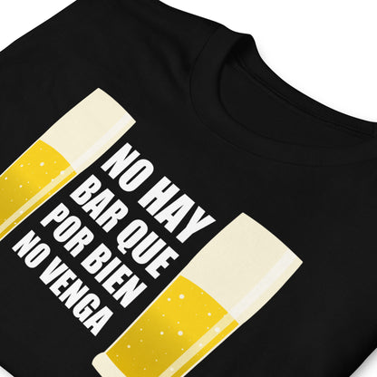 Camiseta No hay Bar que por bien no venga