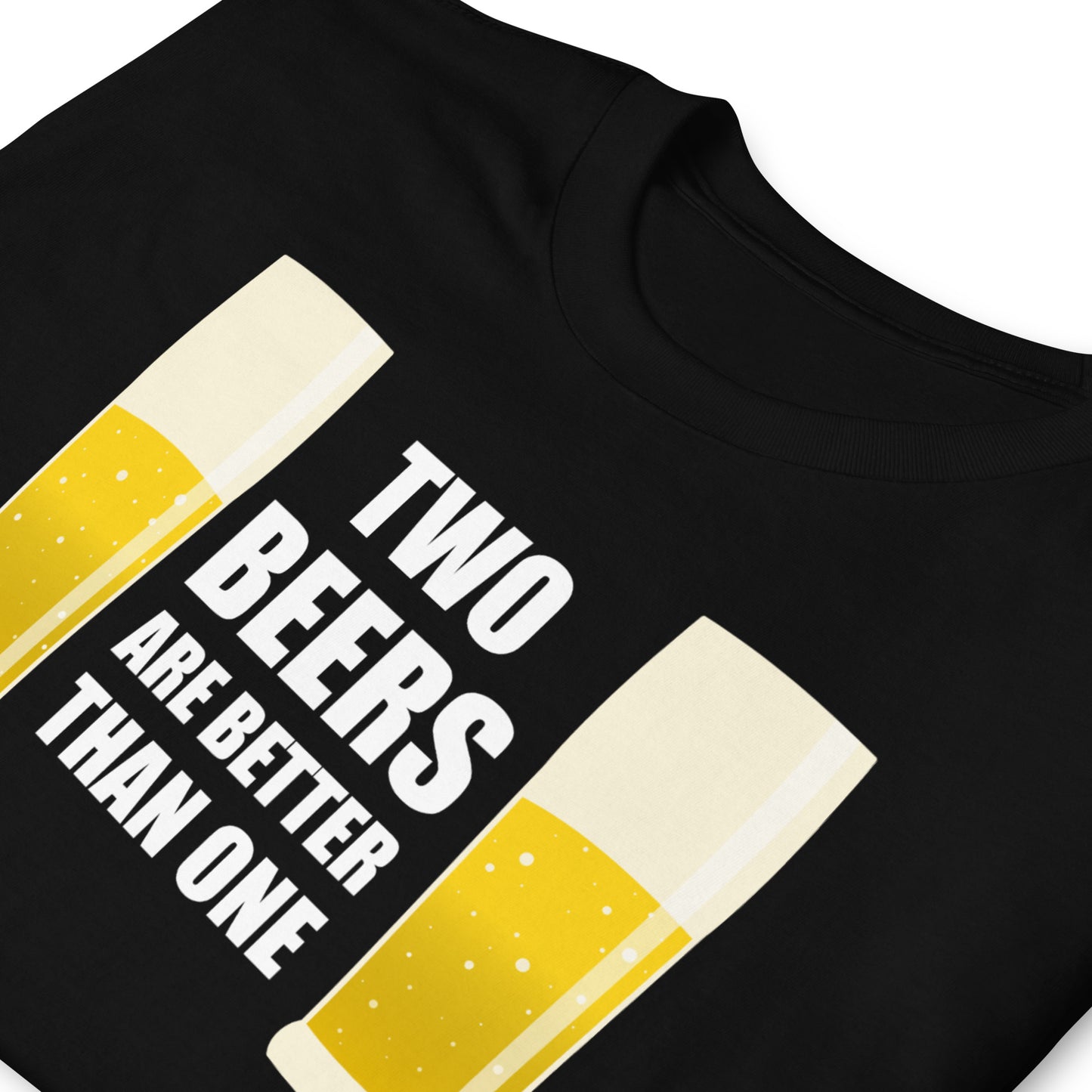 Camiseta Two Beers are Better than One