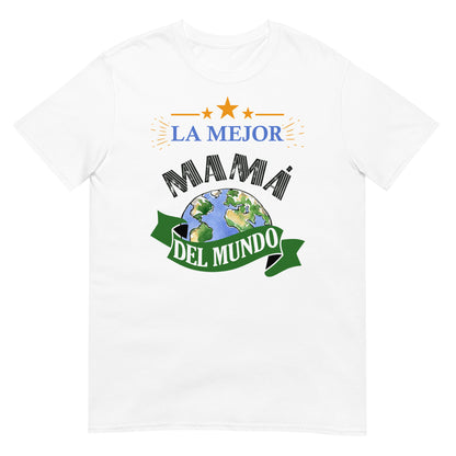 Camiseta La Mejor Mamá del Mundo